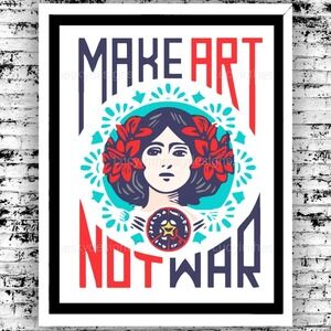 Make Art Not War Teal Red Art Print